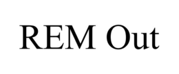 REM OUT trademark