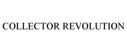 COLLECTOR REVOLUTION trademark