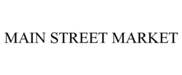 MAIN STREET MARKET trademark