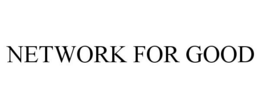 NETWORK FOR GOOD trademark