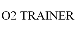 O2 TRAINER trademark