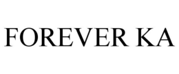 FOREVER KA trademark