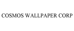 COSMOS WALLPAPER CORP trademark