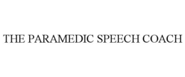 THE PARAMEDIC SPEECH COACH trademark