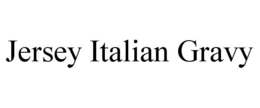 JERSEY ITALIAN GRAVY trademark