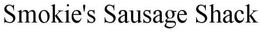 SMOKIE'S SAUSAGE SHACK trademark