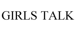 GIRLS TALK trademark