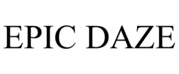 EPIC DAZE trademark