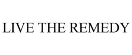 LIVE THE REMEDY trademark
