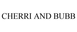 CHERRI AND BUBB trademark