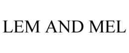 LEM AND MEL trademark