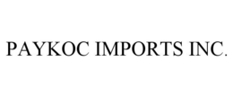 PAYKOC IMPORTS INC. trademark
