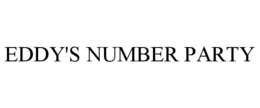 EDDY'S NUMBER PARTY trademark