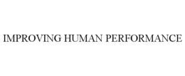 IMPROVING HUMAN PERFORMANCE trademark