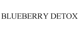 BLUEBERRY DETOX trademark