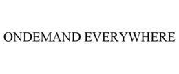 ONDEMAND EVERYWHERE trademark