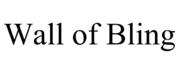 WALL OF BLING trademark