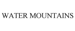 WATER MOUNTAINS trademark