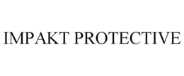 IMPAKT PROTECTIVE trademark