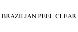 BRAZILIAN PEEL CLEAR trademark