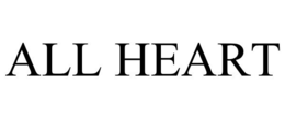 ALL HEART trademark