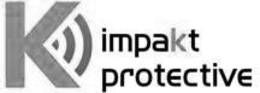 K IMPAKT PROTECTIVE trademark