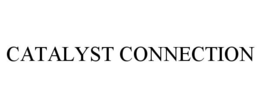 CATALYST CONNECTION trademark