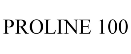 PROLINE 100 trademark
