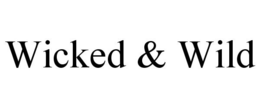 WICKED & WILD trademark