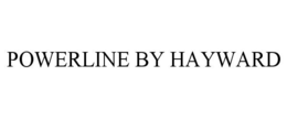 POWERLINE BY HAYWARD trademark