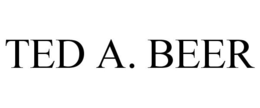 TED A. BEER trademark