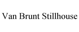 VAN BRUNT STILLHOUSE trademark