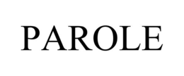 PAROLE trademark