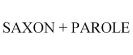 SAXON + PAROLE trademark