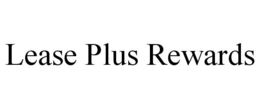 LEASE PLUS REWARDS trademark