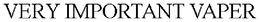 VERY IMPORTANT VAPER trademark