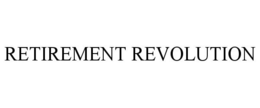 RETIREMENT REVOLUTION trademark