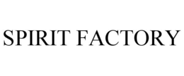 SPIRIT FACTORY trademark