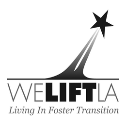 WE LIFT LA LIVING IN FOSTER TRANSITION trademark