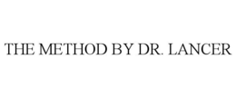 THE METHOD BY DR. LANCER trademark
