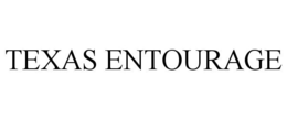 TEXAS ENTOURAGE trademark