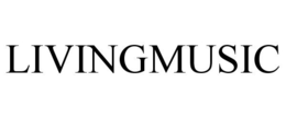 LIVINGMUSIC trademark