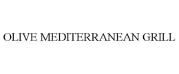OLIVE MEDITERRANEAN GRILL trademark