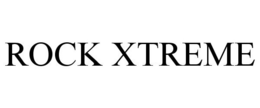 ROCK XTREME trademark