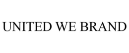 UNITED WE BRAND trademark