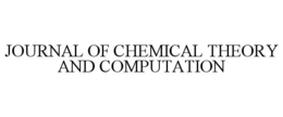 JOURNAL OF CHEMICAL THEORY AND COMPUTATION trademark