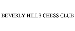 BEVERLY HILLS CHESS CLUB trademark