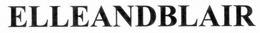 ELLEANDBLAIR trademark