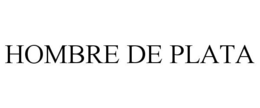 HOMBRE DE PLATA trademark