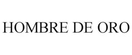 HOMBRE DE ORO trademark